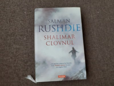 Salman Rushdie - Shalimar clovnul EDITIE DE LUX CARTONATA foto