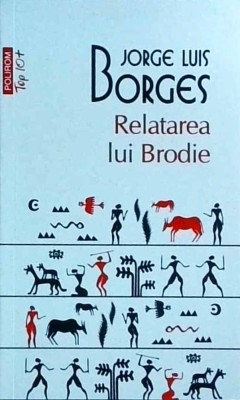 Jorge Luis Borges - Relatarea lui Brodie foto