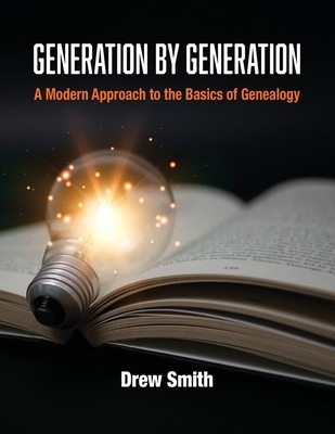 Generation by Generation: A Modern Approach to the Basics of Genealogy foto