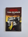 Casa păcatelor &ndash; Aut. Constantin Bărbuceanu, Ed. Cartea Rom&acirc;nească, 1980