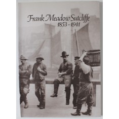 FRANK MEADOW SUTCLIFFE 1853 -1941 , ALBUM DE FOTOGRAFIE , 1985