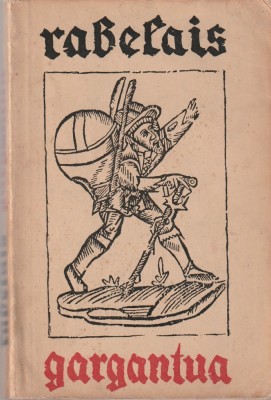 RABELAIS - GARGANTUA ( TRADUCERE DE ROMULUS VULPESCU ) foto