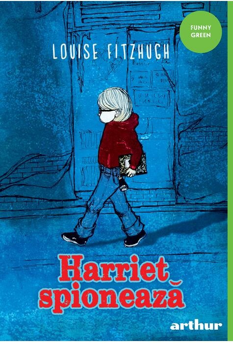 Harriet Spioneaza, Louise Fitzhugh - Editura Art