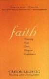 Faith: Trusting Your Own Deepest Experience