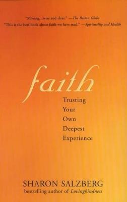 Faith: Trusting Your Own Deepest Experience foto
