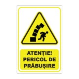 Indicator de avertizare Atenție! Pericol de prăbușire