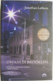 Orfani in Brooklyn &ndash; Jonathan Lethem