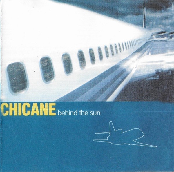Chicane - Behind The Sun, CD