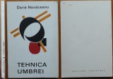 Darie Novaceanu, Tehnica umbrei, 1970, editia 1 cu autograf catre Vasile Zamfir
