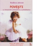 POVESTI cu interpretari psihanalitice si psihodinamice - Rodica Jeican