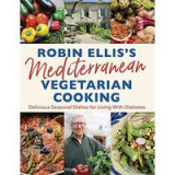 Robin Ellis&#039;s Mediterranean Vegetarian Cooking