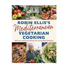 Robin Ellis's Mediterranean Vegetarian Cooking