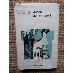 ARCUL DE TRIUMF-ERICH MARIA REMARQUE CARTONATA