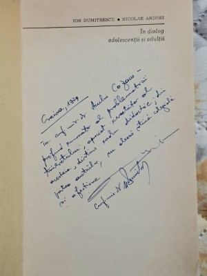 In dialog adolescentii si adultii - I. Dumitrescu si N. Andrei Contine dedicatie, data si semnaturile autorilor foto
