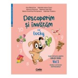 Descoperim si invatam cu Lucky. Caiet de lucru pentru GRUPA MARE volumul 1. Auxiliar Curricular interdisciplinar - Ana-Maria Ene