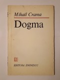 Mihail Crama (dedicație/ autograf) - Dogma (1984)
