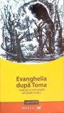 Evanghelia dupa Toma - Tradusa si comentata de Vasile Andru - Paralela 45, 2007, Romana, Crestinism