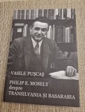 Philip E. Mosely despre Transilvania si Basarabia Vasile Puscas cu autograf