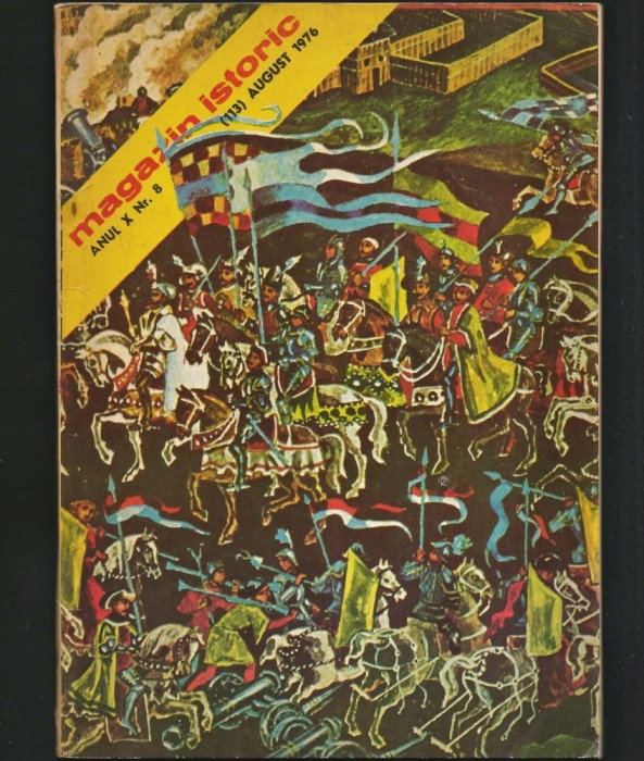 MAGAZIN ISTORIC - REVISTA ISTORIE - ANUL X, NR. 8 (113) AUGUST 1976