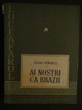 Luceafarul- Ai nostri ca brazii- Cezar Petrescu