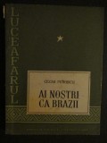 Luceafarul- Ai nostri ca brazii- Cezar Petrescu