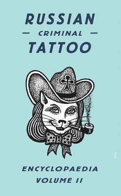 Russian Criminal Tattoo Encyclopaedia, Volume II foto