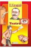 Teatru - I.L. Caragiale, Ion Luca Caragiale