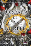 Coroana de oase aurite (vol.3) - Paperback brosat - Jennifer L. Armentrout - Litera