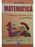 Marcela Penes - Matematica. Culegere de exercitii si probleme pentru clasele I - II (editia 2006)