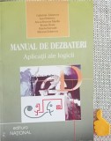 Manual de dezbateri. Aplicatii ale logicii - Gabriela Zainescu
