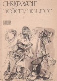 Christa Wolf - Nicăieri. Niciunde