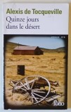 QUINZE JOURS DANS LE DESERT par ALEXIS DE TOCQUEVILLE , 1991