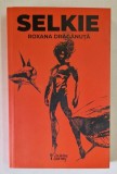 SELKIE de ROXANA DRAGANUTA , 2021
