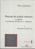 Metode de analiza neliniara cu aplicatii in probleme la limita cu P - Laplacian / Petru Jebelean