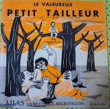 Disc Vinil -Le Valeureux- Petit Tailleur - Atlas - A 25 1010