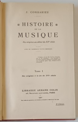 HISTORIE DE LA MUSIQUE, des origines au debut du XXe SIECLE par J. COMBARIEU , TOME I , 1920 foto