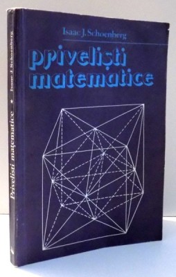 PRIVELISTI MATEMATICE de ISAAC J. SCHOENBERG , 1989 foto