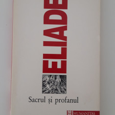 Mircea Eliade Sacrul si profanul