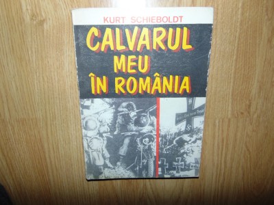 Kurt Schieboldt -Calvarul meu in Romania anul 1992 foto