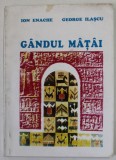 GNADUL MATATI de ION ENACHE si GHEORGHE ILASCU , ANII &#039;90 , PREZINTA PETE SI URME DE UZURA