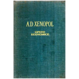 Opere economice - Texte alese, A.D. Xenopol