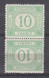 ROMANIA 1902 TAXE DE PLATA EMISIUNEA a VIII-a 10 BANI TETE-BECHE STARE MNH