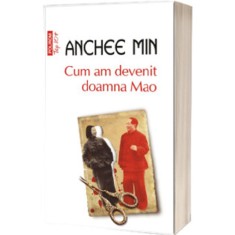 Cum am devenit doamna Mao, Anchee Min