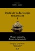 Studii de traductologie romaneasca (Vol. 1) &ndash; Georgiana Lungu-Badea, Nadia Obrocea (coordonatori)
