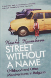 Street Without A Name | Kapka Kassabova