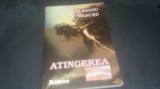Cumpara ieftin CLAUDIU NEACSU - ATINGEREA