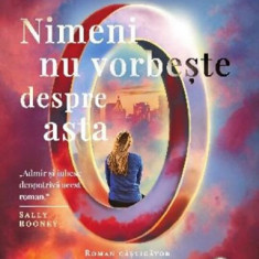 Nimeni nu vorbeste despre asta - Patricia Lockwood