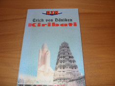 ERICH VON DANIKEN - KIRIBATI ( rara, cu ilustratii ) * foto