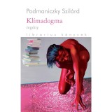 Kl&iacute;madogma - Podmaniczky Szil&aacute;rd
