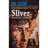 Ira Levin - Silver - Blocul turn (Editia: 1995)